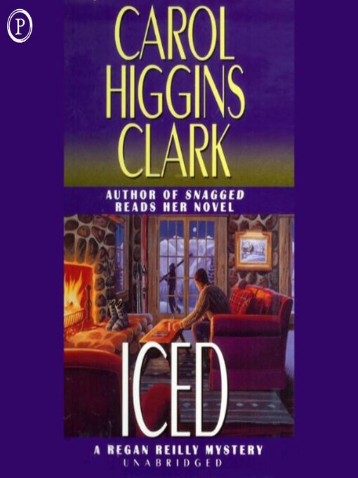 Title details for Iced by Carol Higgins Clark - Available